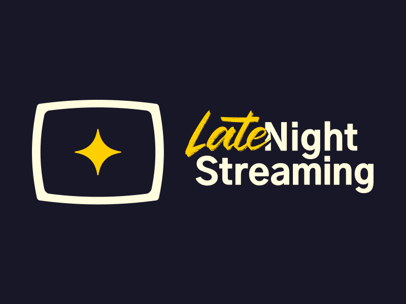 Late Night Streaming